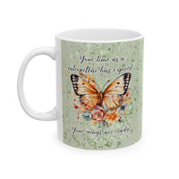 Your Wings Are Ready Butterfly Ceramic Mug, (11oz)