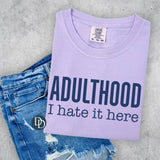 ADULTHOOD...I Hate It Here