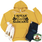 I Speak Fluent Sarcasm