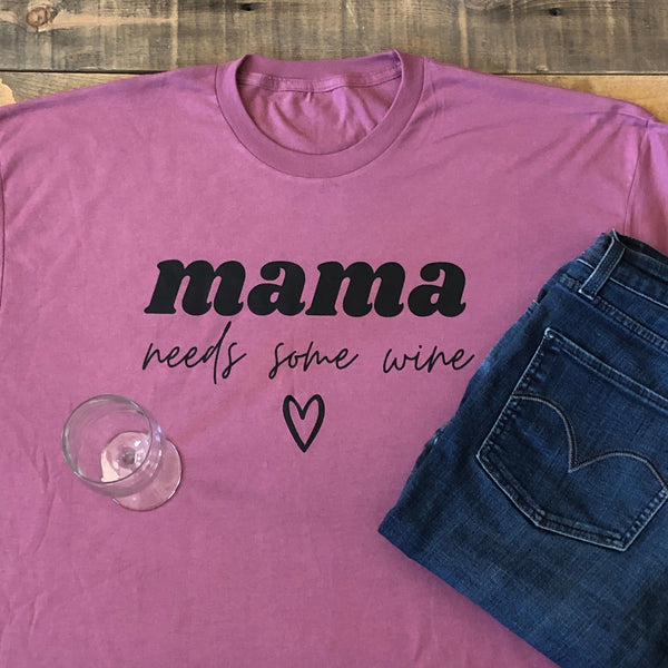 Mama Needs Some Wine